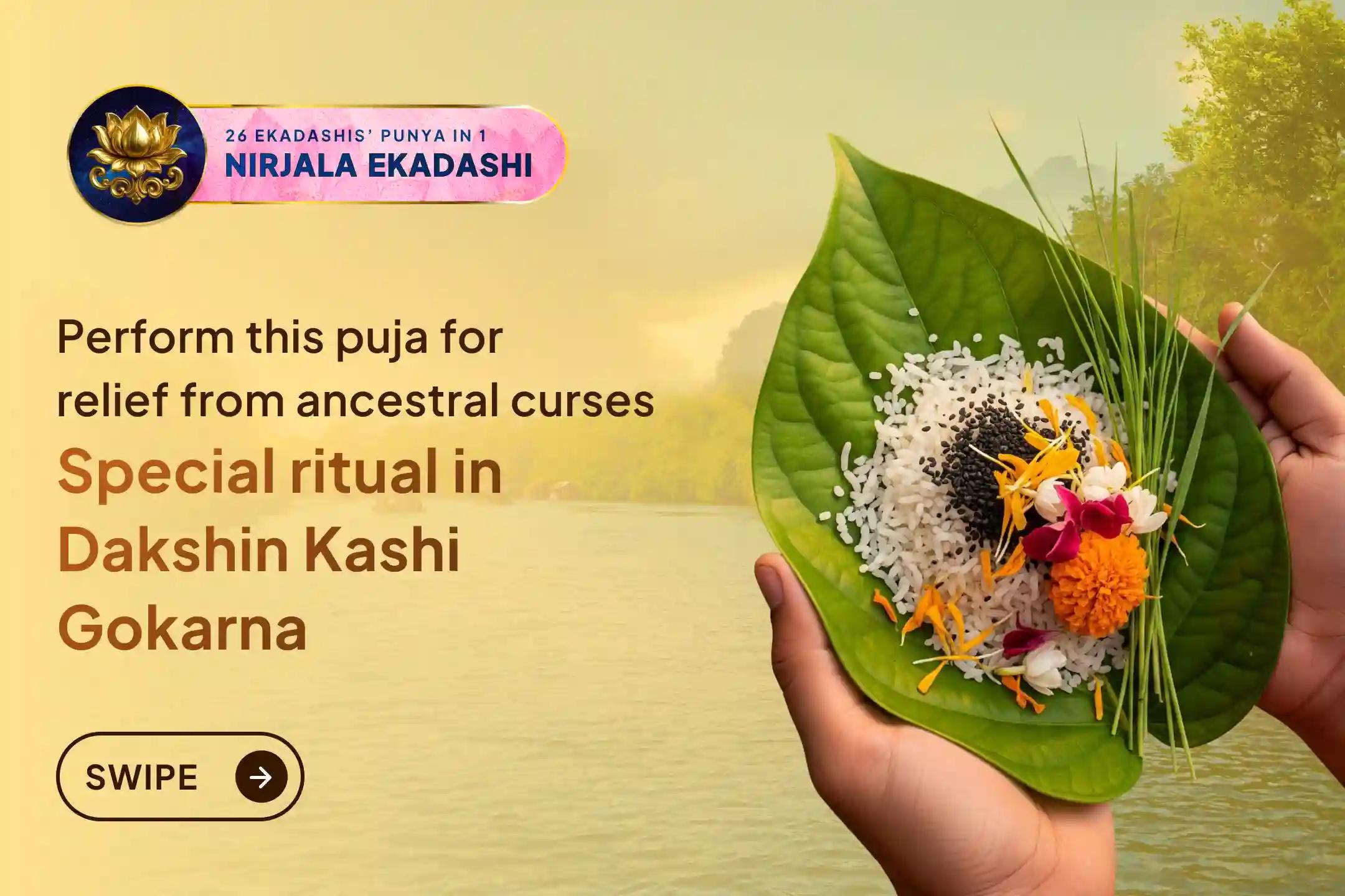 Do you often experience repeated obstacles in life, unexplained troubles, and a constant mental burden? Participate in this special Gokarna Teerth ritual on Nirjala Ekadashi to seek ancestral peace and receive the blessings of balance and harmony in life.