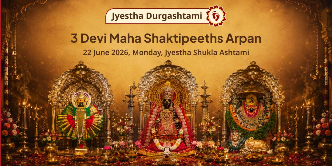 Jyestha Durgashtami 3 Devi Maha Shaktipeeths Arpan