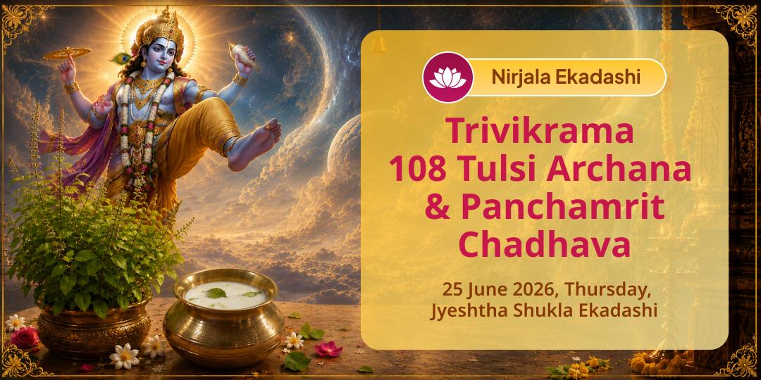 Nirjala Ekadashi Trivikrama 108 Tulsi Archana & Panchamrit Chadhava 