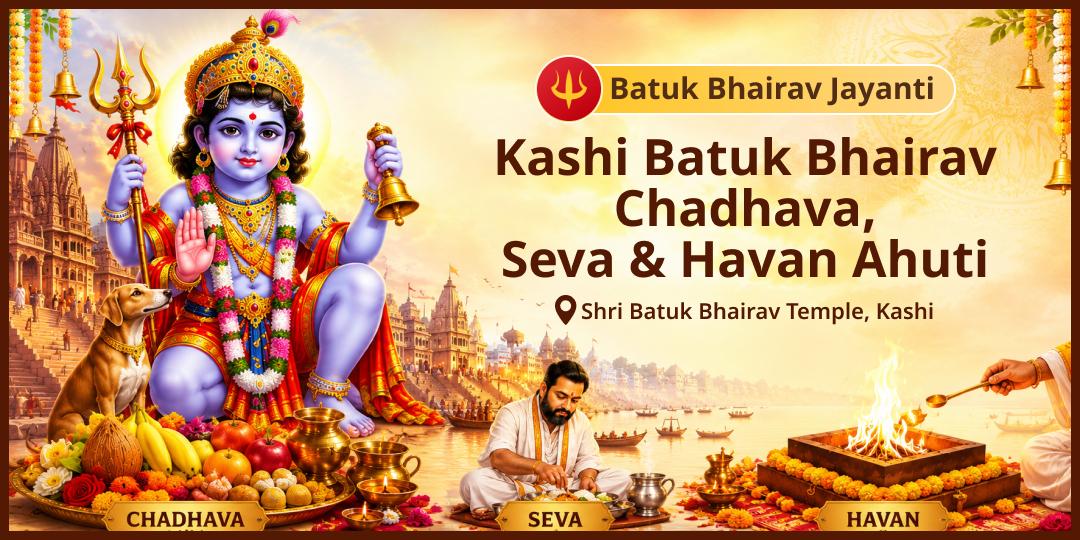 Batuk Bhairav Jayanti – Receive Complete Protection of the Most Compassionate Form of Bhairav – Book Now!