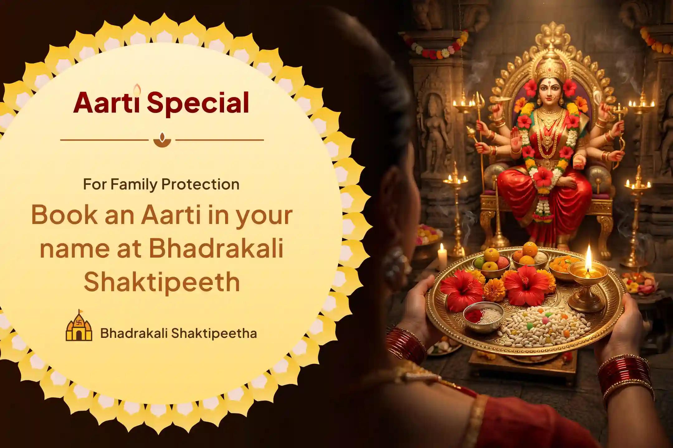🙏Join the Bhadrakali Aarti to seek protection from the evil eye and negative energies.
