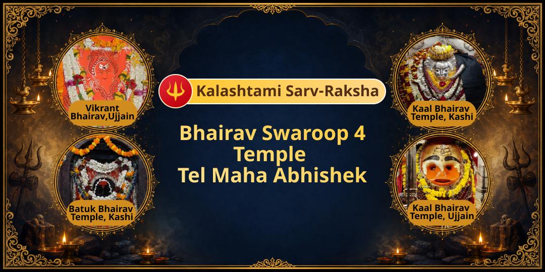 Invoke Total Bhairav Protection from 4 Awakened Temples across India!
