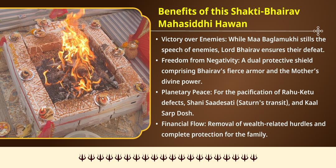 Kalashtami Shakti-Bhairav Yog: Baglamukhi-Bhairav Mahasiddhi Hawan Ahuti
