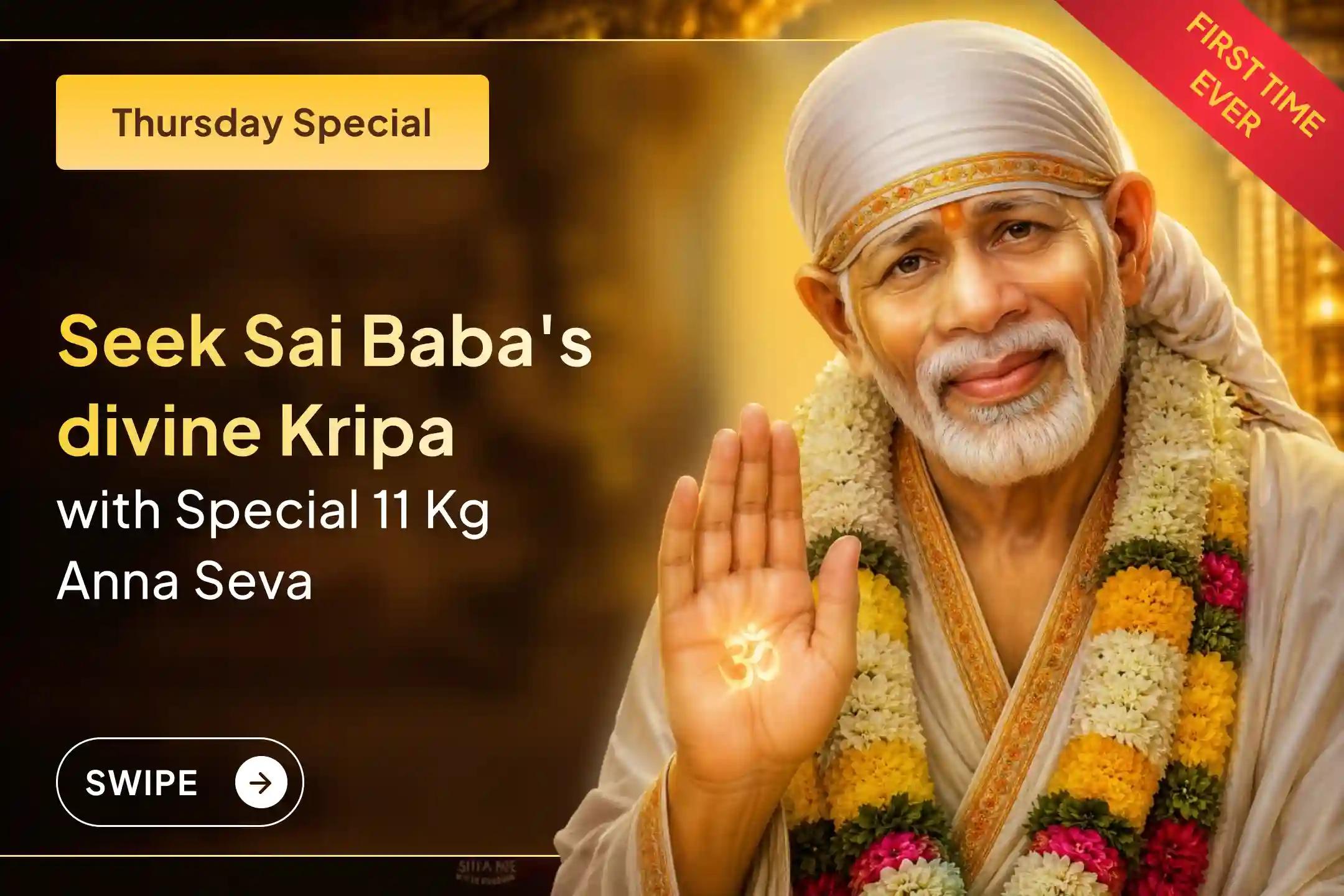 🕉️Participate in the Sai Baba Panchamrit Abhishekam and 11 Kg Anna Seva on Thursday for peace, wish fulfillment, guru kripa, and the removal of life's hurdles🙏