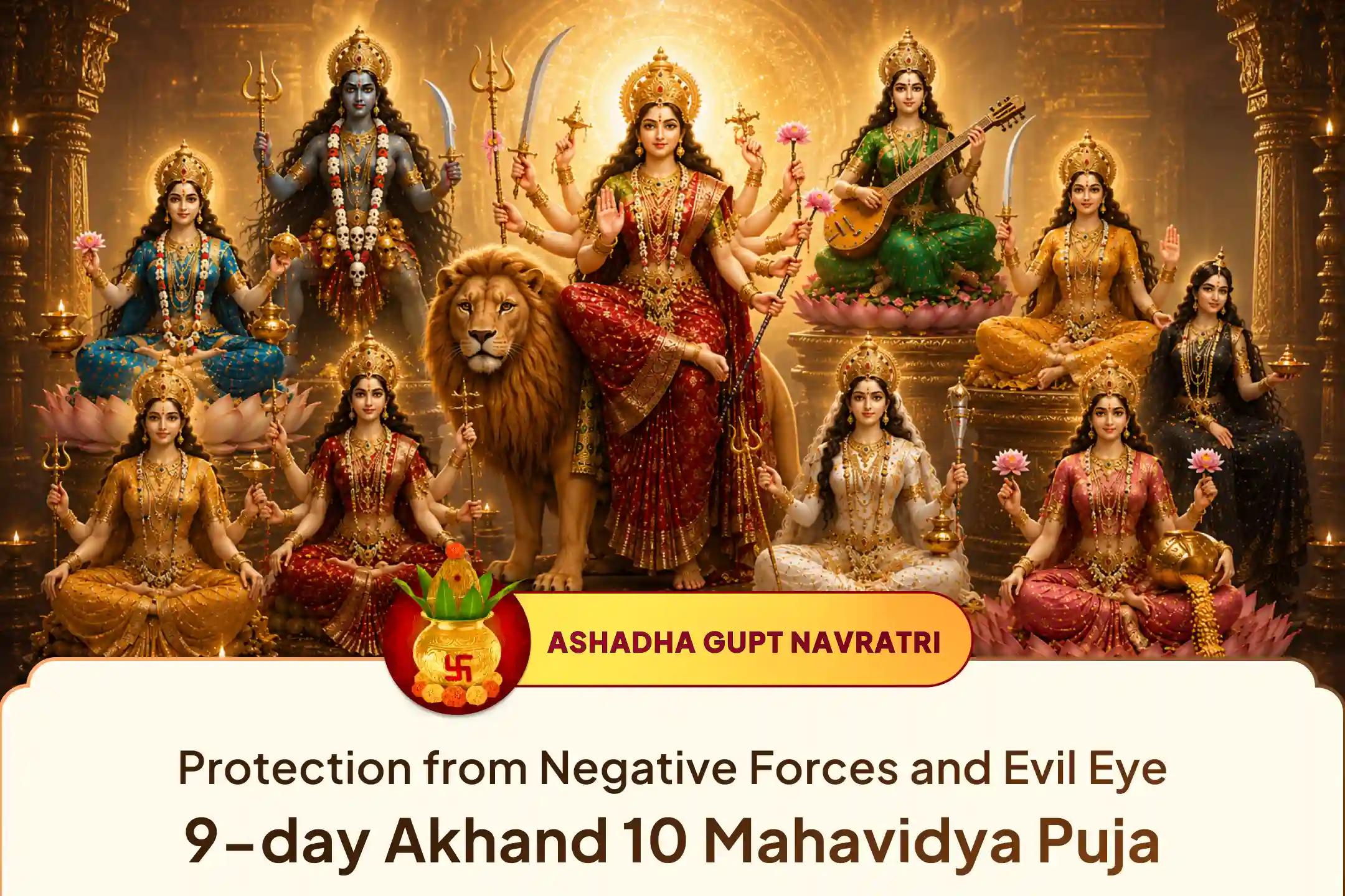 ✨ On the divine beginning of Gupt Navratri, a 9-day Akhand Maha Puja to protect life from negative energies and evil eye, and bless it with a new direction