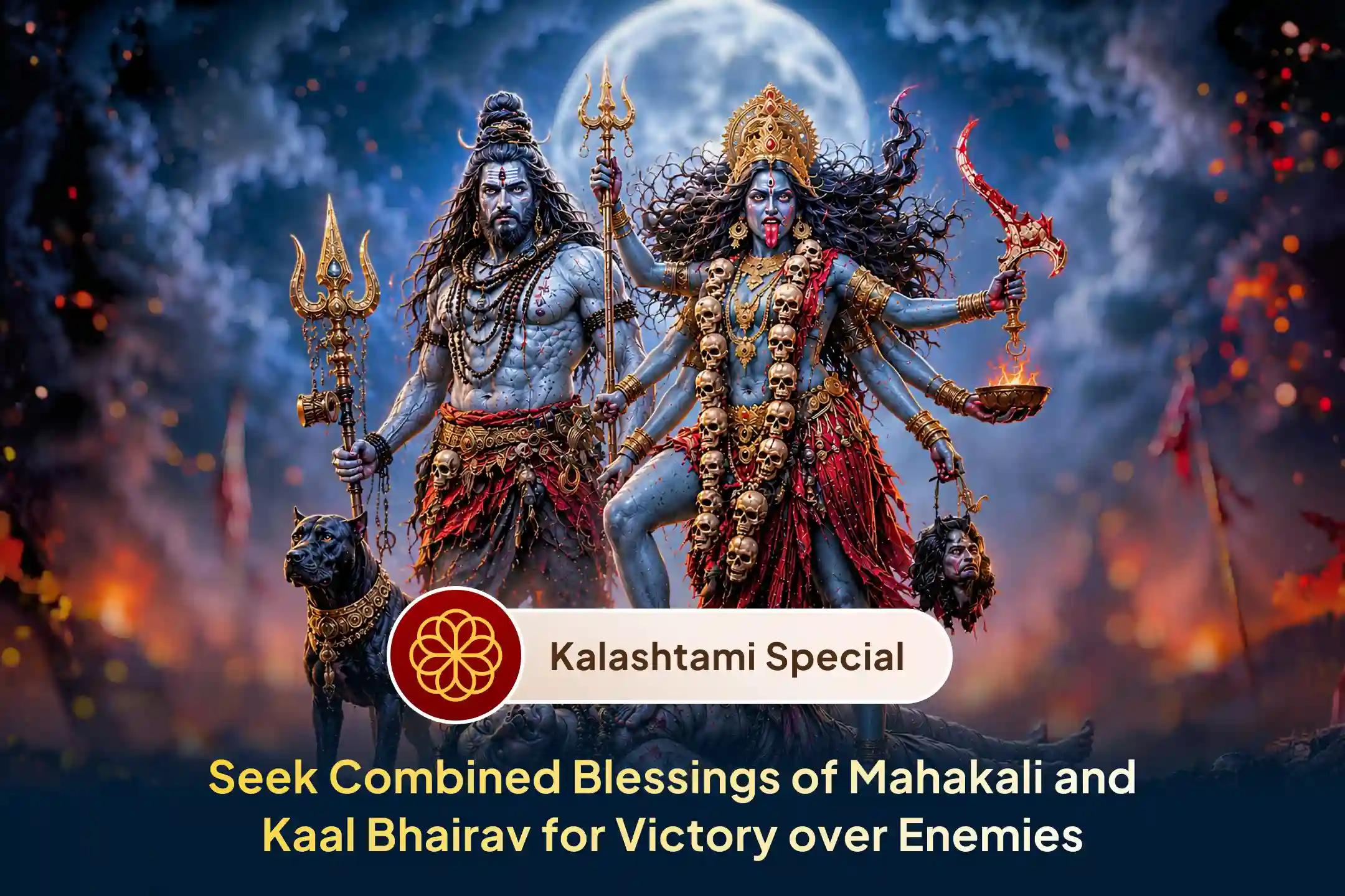 🪷 If you have been waiting for justice for a long time, then on this Kalashtami, participate in the combined worship of Mahakali and Kaal Bhairav to receive blessings of victory and relief from ongoing life struggle