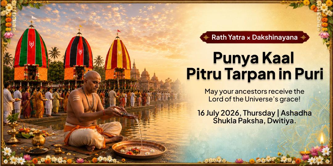 Rath Yatra–Dakshinayana Punyakaal Pitru Tarpan in Puri