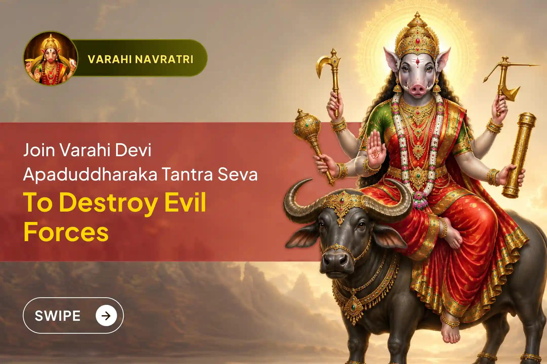 🕉️Participate in the Maa Varahi Apaduddharaka Tantram Seva happening on the first day of Varahi Navaratri to get ultimate protection from all types of crises and negative energies.🙏
