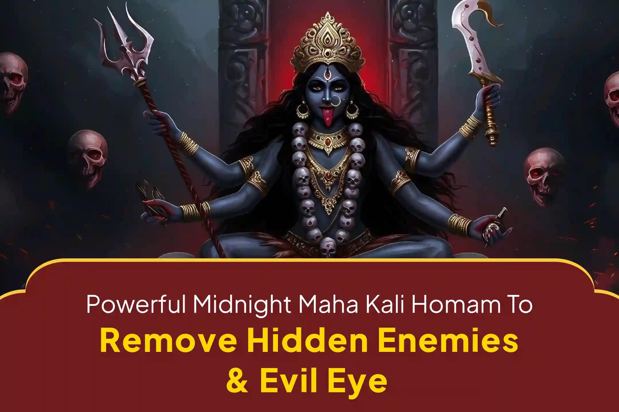 🕉️Participate in the Gupta Navratri Midnight Maha Kali Homam and get Goddess Kali's divine grace for victory over negativity, hidden enemies, and protection from the evil eye.🙏