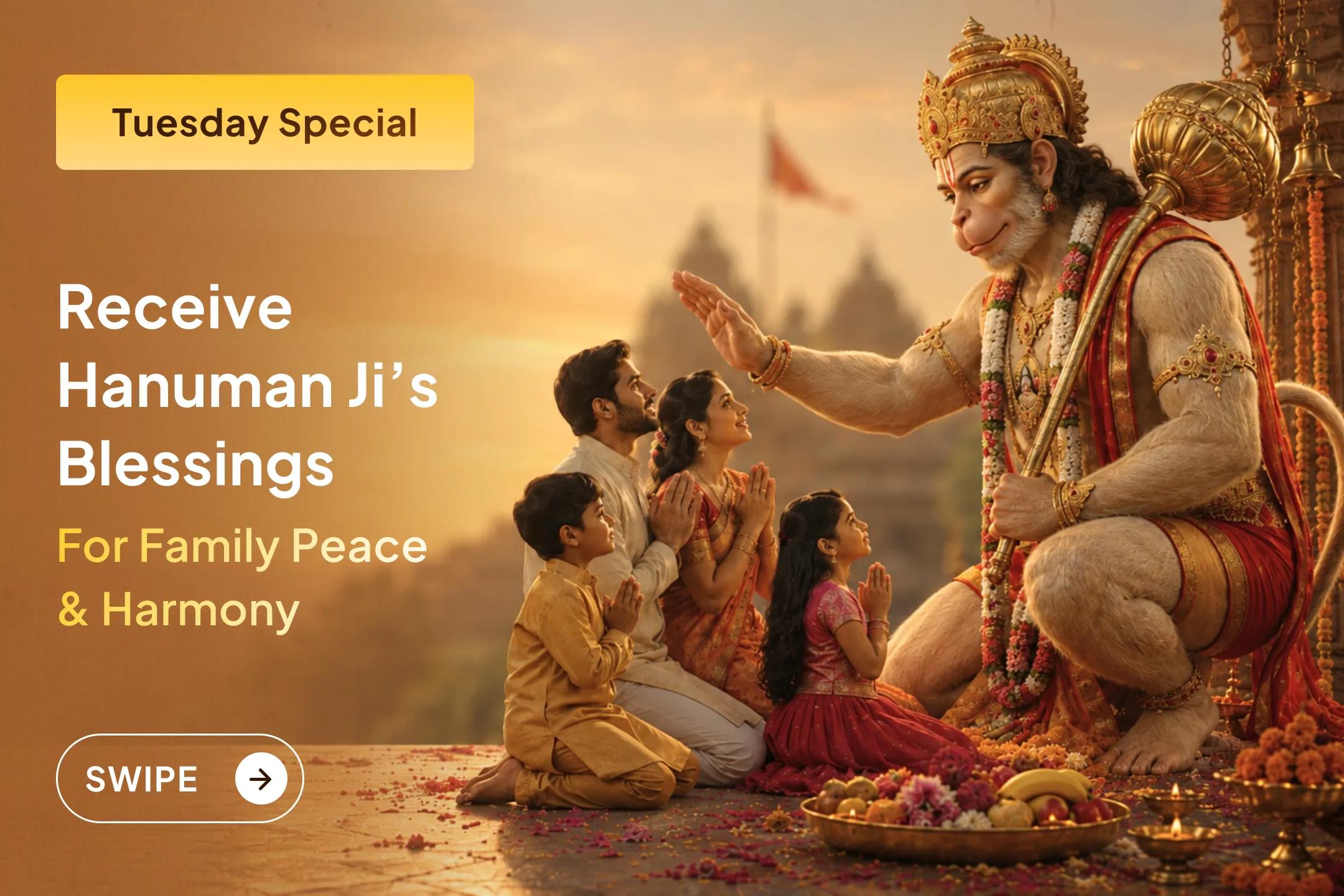 🌸 Do frequent disagreements and negativity over small matters disturb the harmony of your family? This Tuesday, seek the blessings of Lord Hanuman and welcome peace, prosperity, and positivity into your home.
