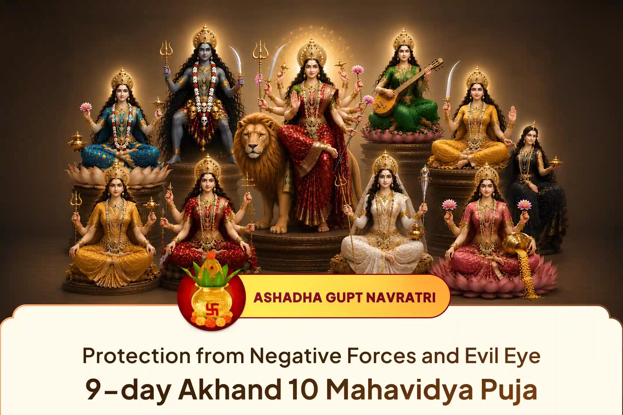 ✨ On the divine beginning of Gupt Navratri, a 9-day Akhand Maha Puja to protect life from negative energies and evil eye, and bless it with a new direction
