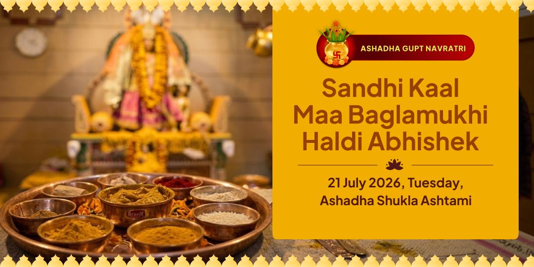 Gupt Navratri Sandhi Kaal Maa Baglamukhi Haldi Abhishek 