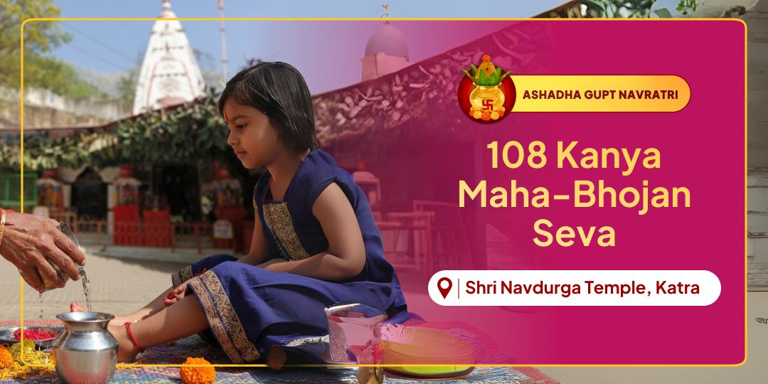 Feed the Goddess Shakti in Her 108 Living Forms this Ashadha Gupt Navratri Navami at Shri Nav Durga Temple, Katra!