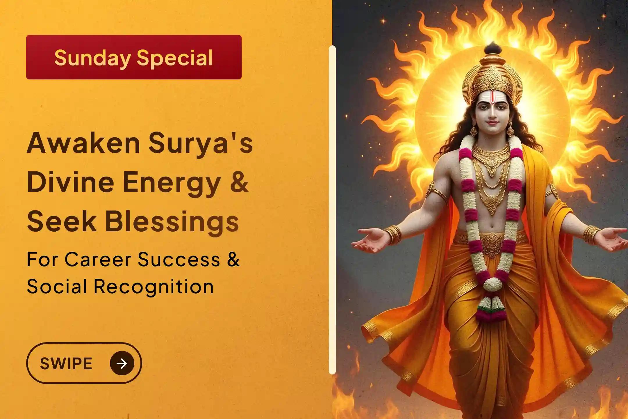 Are you still not receiving the recognition, promotion, or authority you deserve despite your hard work?  🌞 Receive the blessings of Surya Dev for success and prestige through 111 Surya Kavach Path, 111 Surya Naam Uchharan, and 111 Lal Phool Arpan.