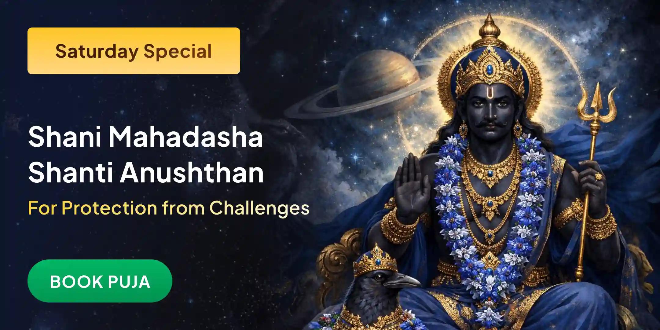 Shani Saade Saati Peeda Shanti Mahapuja, Shani Til Tel Abhishek and Mahadasha Shanti Mahapuja