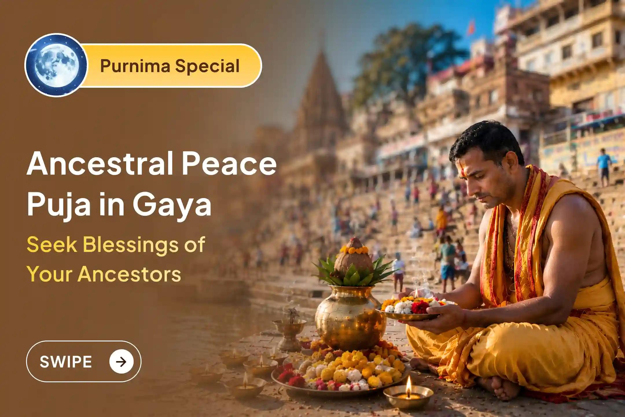 🙏 Unable to visit Gaya? Receive the spiritual merit of sacred Pitru Karya through Tripindi Shraadh and Pind Daan performed on your behalf on this sacred Purnima. 