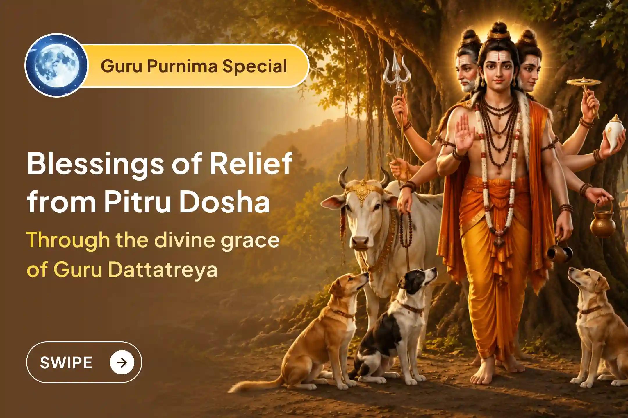 📿 This Guru Purnima, participate in the sacred Guru Dattatreya Homa at Ganagapur Kshetra to seek relief from Pitru Dosha, ancestral curses, and protection from the evil eye.