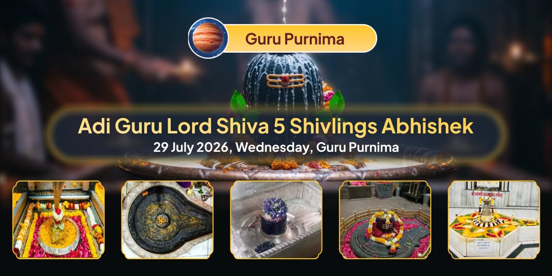 Guru Purnima Adi Guru Lord Shiva 5 Shivlings Abhishek