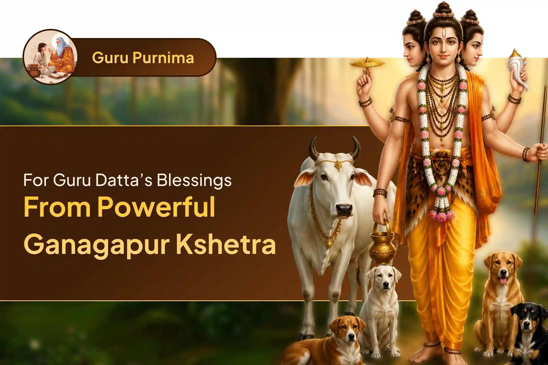 Participate in the Ganagapur Kshetra Dattatreya Guru Purnima Special Homa to remove Pitru Dosha, ancestral curses, and offer protection from the evil eye