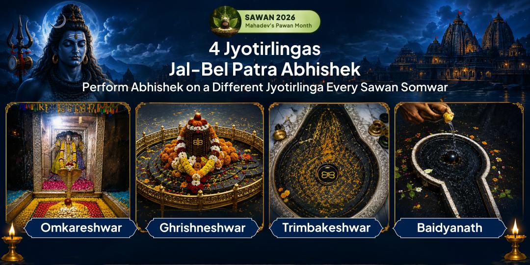 4 Sawan Somwar 4 Jyotirlinga Yatra Maha Abhishek Sankalp 