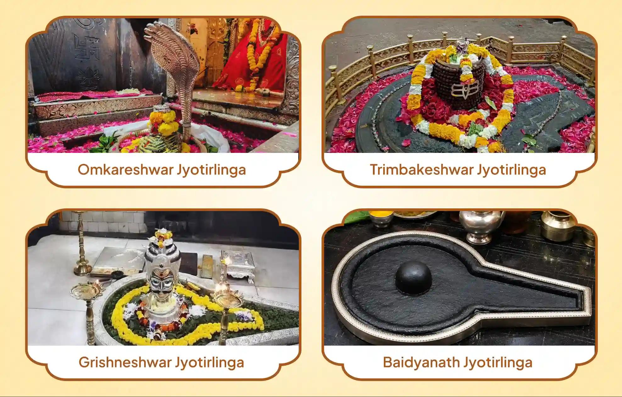 Baidyanath Jyotirlinga, Shri Trimbakeshwar Jyotirlinga, Shri Omkareshwar Jyotirlinga and Shri Grishneshwar Jyotirlinga, Deoghar, Nashik, Khandwa, Aurangabad