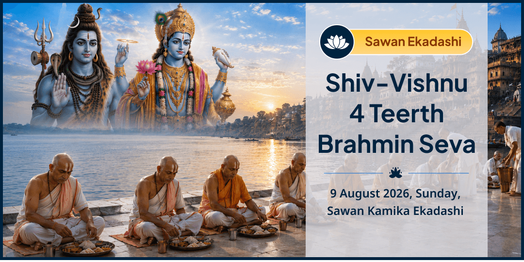 Sawan Ekadashi Shiv-Vishnu 4 Teerth Brahmin Seva 