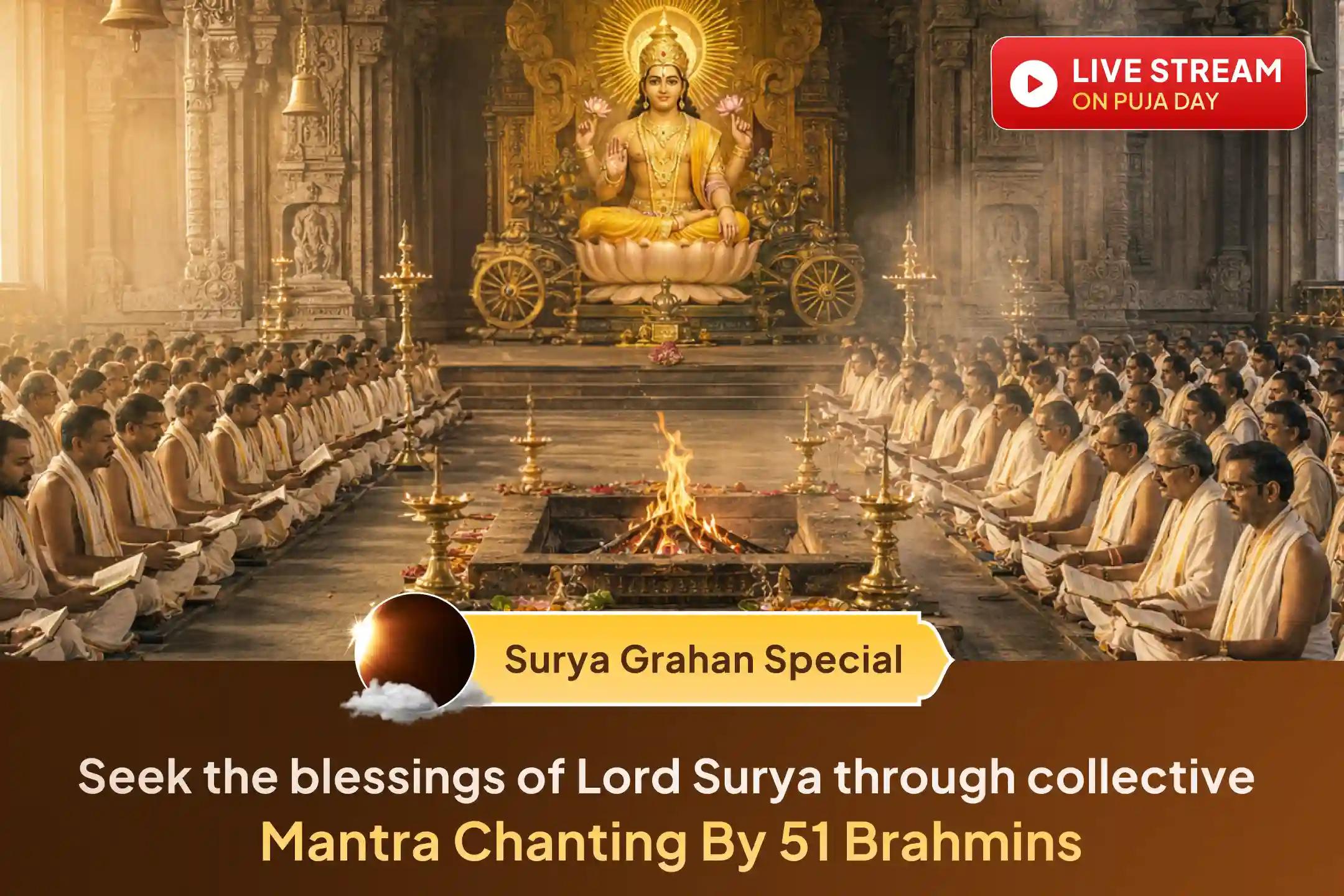 During the sacred conjunction of the Solar Eclipse, Sawan Amavasya, and the unique solar energy of the year 2026 - Seek the blessings of Lord Surya Narayan.