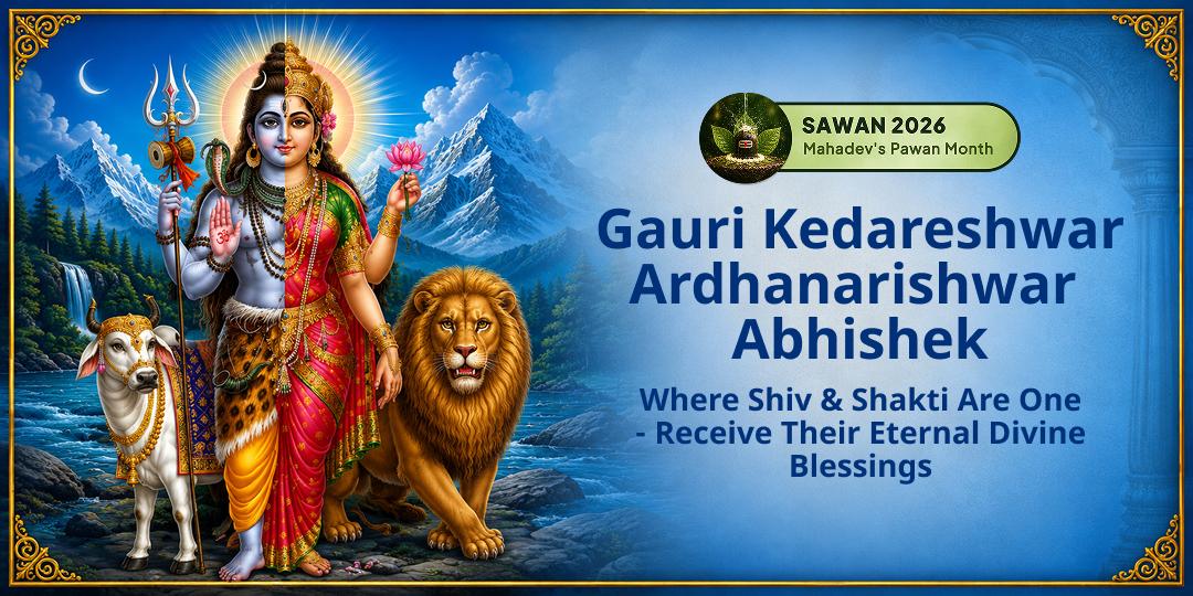 Sawan Somwar Gauri Kedareshwar Ardhanarishwar Abhishek 