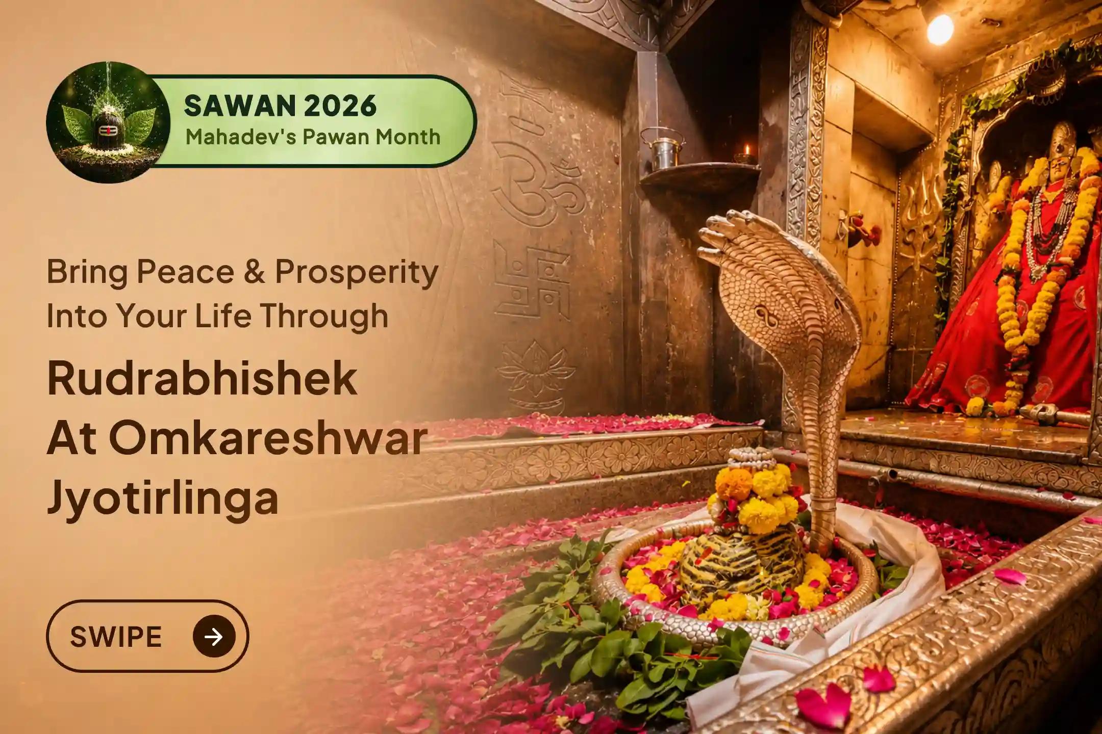Join the sacred Rudrabhishek Puja at Omkareshwar Jyotirlinga on Sawan Amavasya and pray to Lord Shiva for success in every aspect of life.