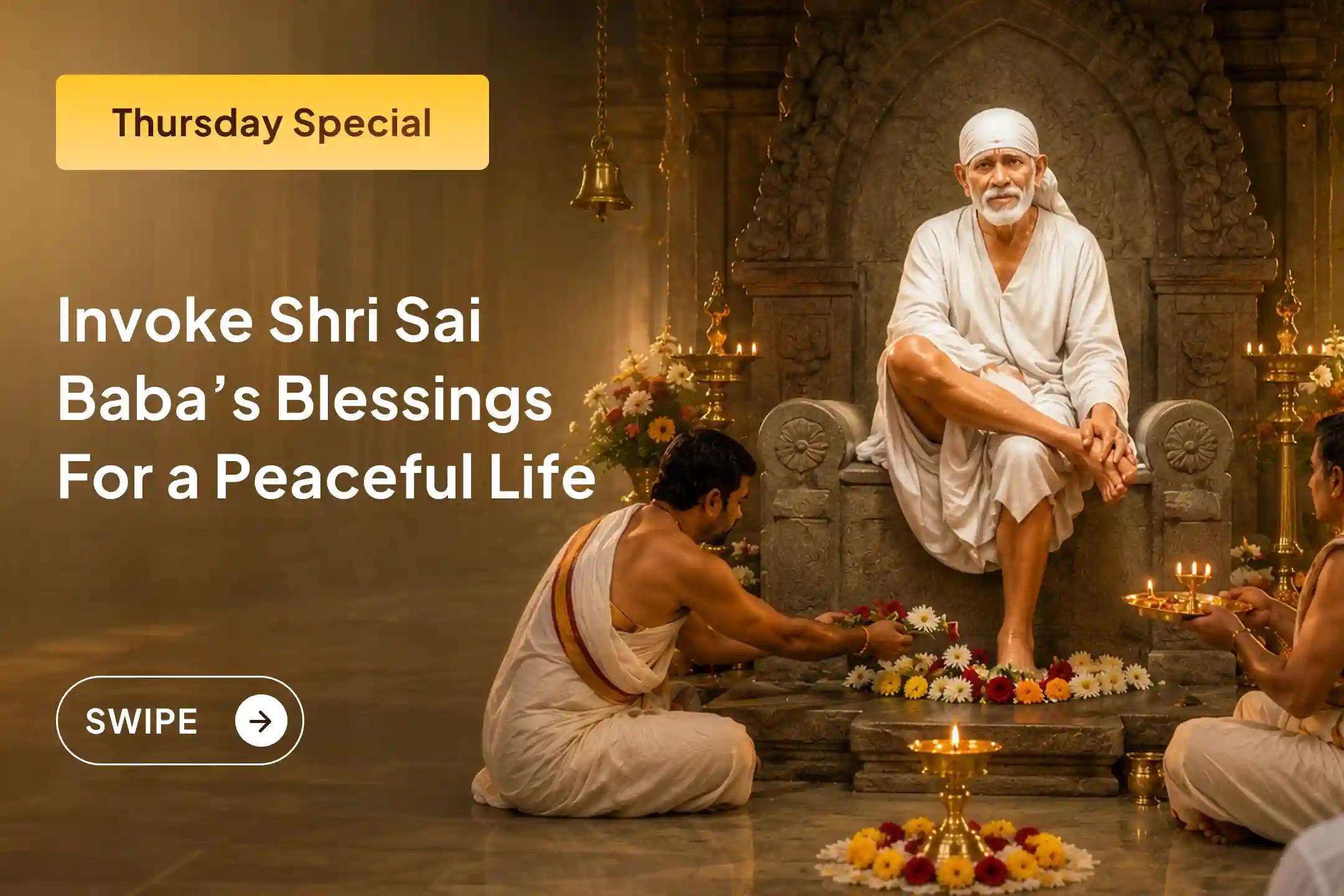 🙌 Sai Baba's path of Shraddha, Saburi, and selfless service continues to inspire millions. Join this Guruvar Special Puja and seek His blessings. 