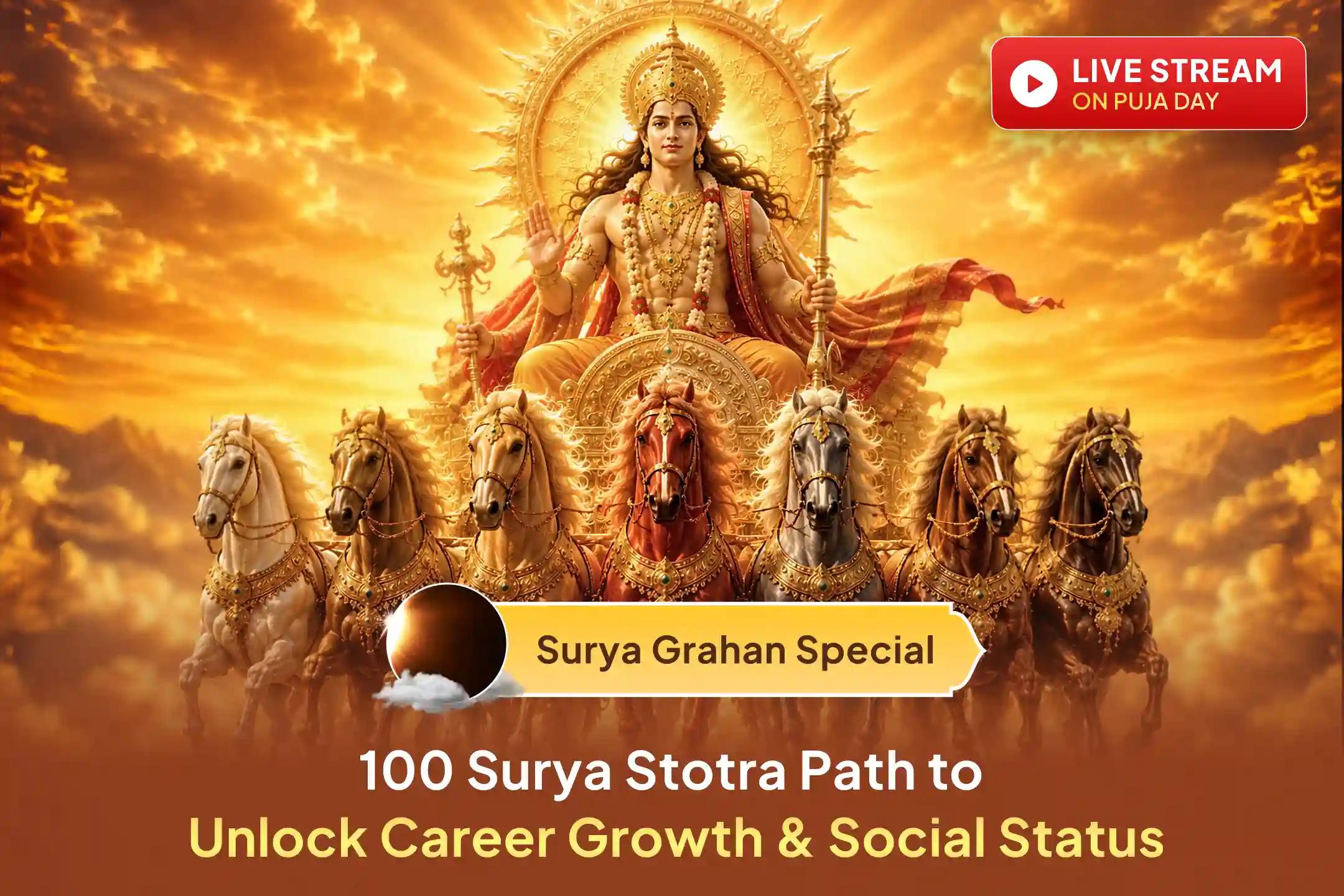 Transform Surya Grahan into an opportunity for success, career progress, and relief from planetary obstacles.