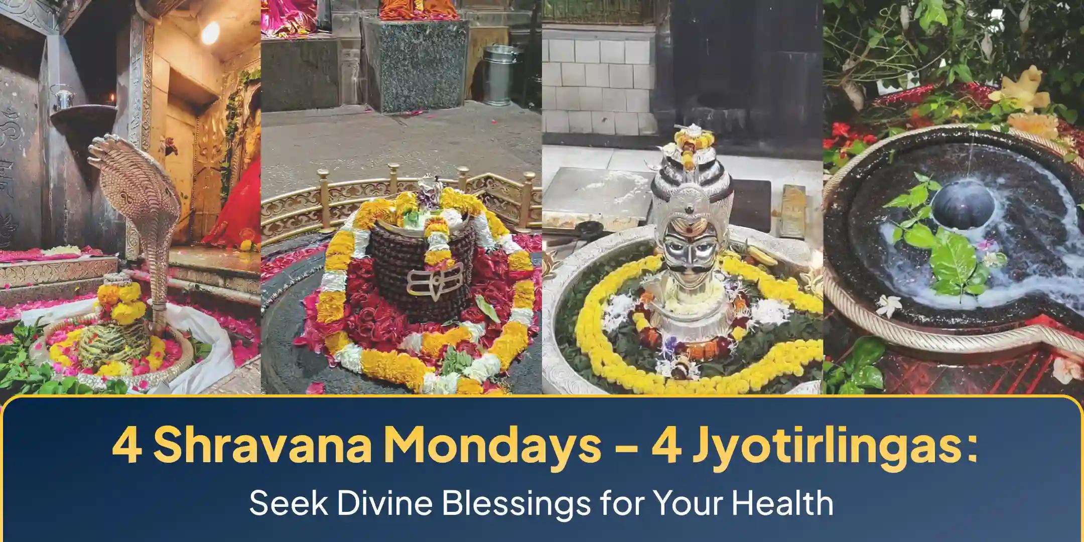 Participate in the '4 Shravana Mondays 4 Jyotirlinga Rudrabhishekam' to seek Lord Shiva's divine grace, good health, and ultimate protection from negative influences.