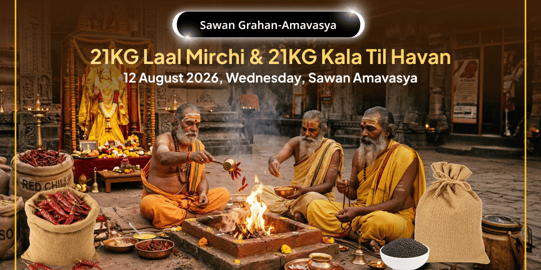 Sawan Grahan-Amavasya Nazar Dosha & Graha Dosha Shiv-Baglamukhi Havan 