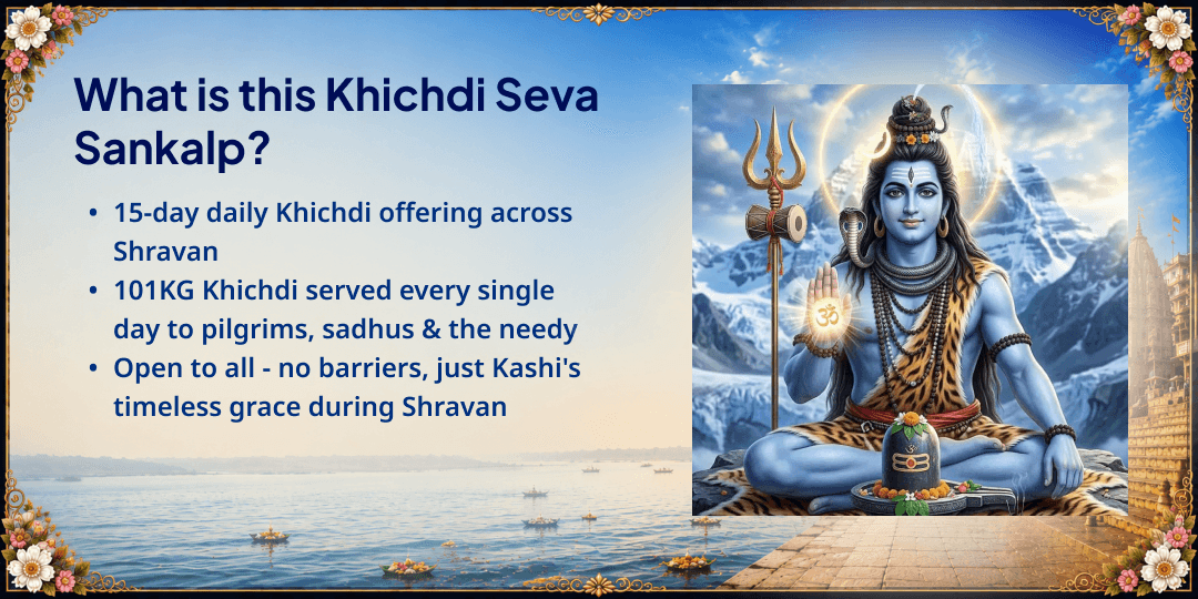 Shravan 15-Day 101KG Khichdi Seva Sankalp in Kashi