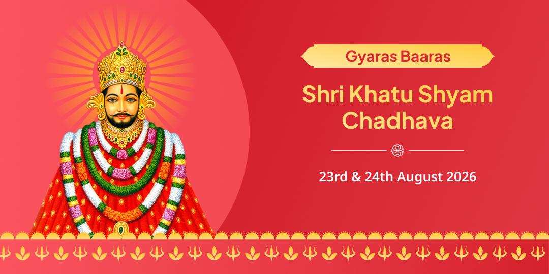 Gyaras-Baras Khatu Shyam Chadhava Sankalp