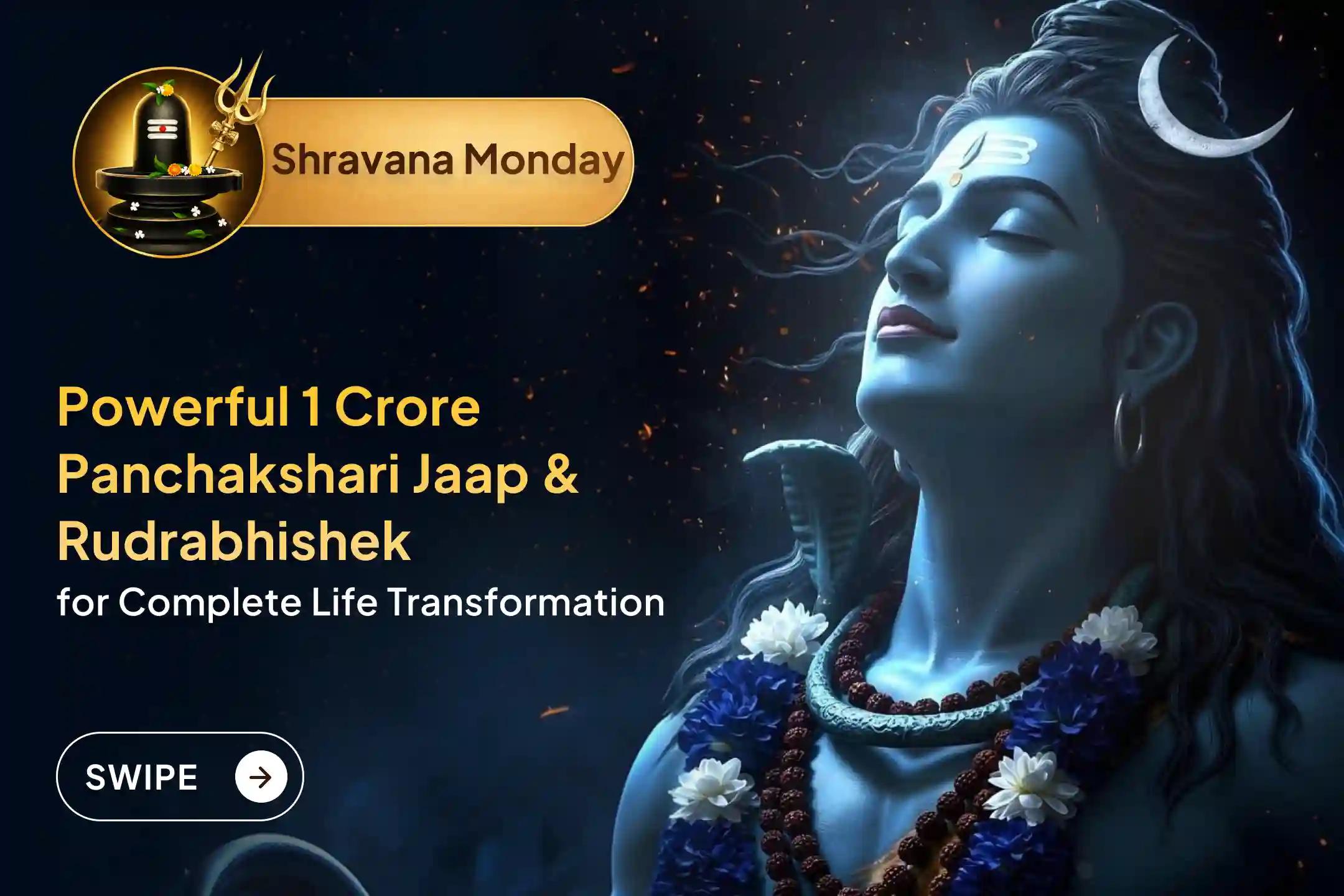 Participate in the grand '1 Crore Panchakshari Maha Mantra Jaap and Ganga Jal Rudrabhishek' performed by 1000 Brahmins on Shravana Monday to seek Lord Shiva’s blessings for desire fulfillment, peace, and positive life transformation.