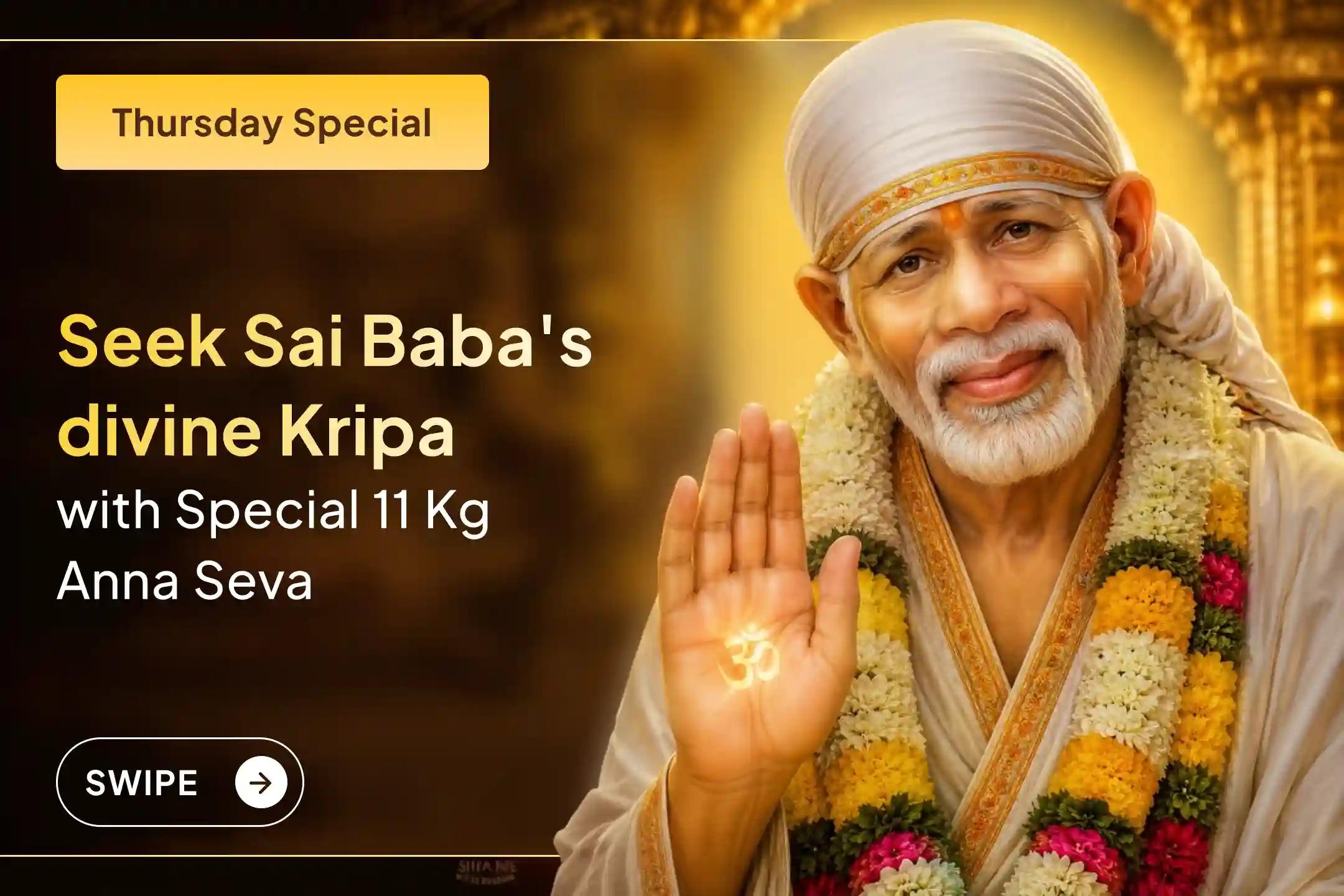 🕉️Participate in the Sai Baba Panchamrit Abhishekam and 11 Kg Anna Seva on Thursday for peace, wish fulfillment, guru kripa, and the removal of life's hurdles🙏