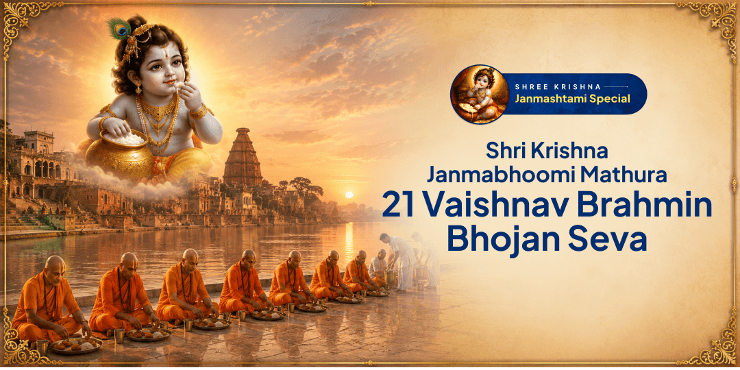 Krishna Rested at Vishram Ghat and the Brahmins of Mathura Came to Bless Him. On His Janmotsav, Serve 21 Vaishnav Brahmins at that Same Sacred Ground! 
