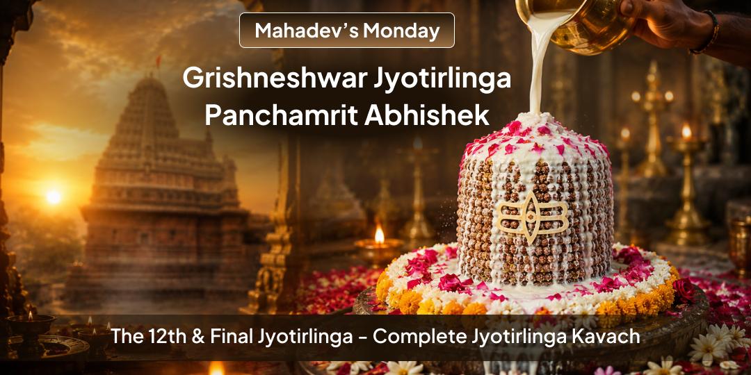 Every Monday, Abhishek in Your Name at Shri Grishneshwar, India's 12th & Final Jyotirlinga - For Family Harmony, Career Blessings & Moksha!