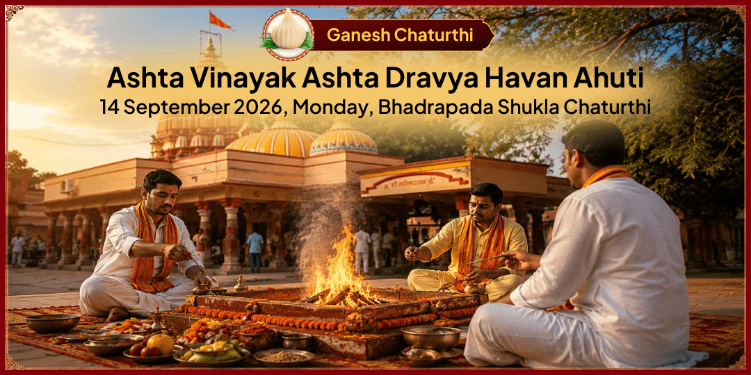 Ganesh Chaturthi Ashta Vinayak Ashta Dravya Havan Ahuti 