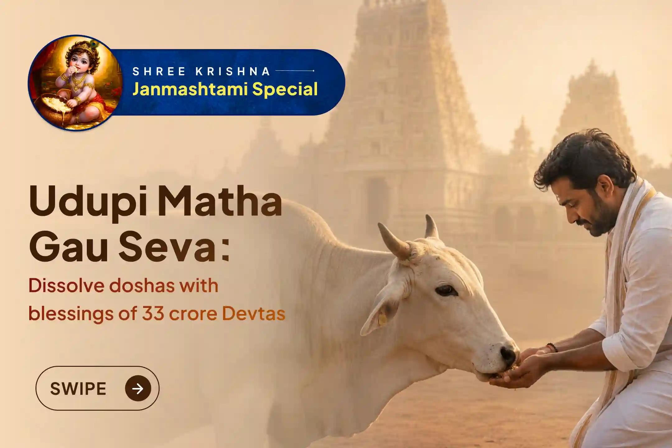 Participate in the 'Gau Pujan and Gau Seva' on Krishna Janmashtami to invoke the divine blessings of 33 crore deities and dissolve planetary doshas