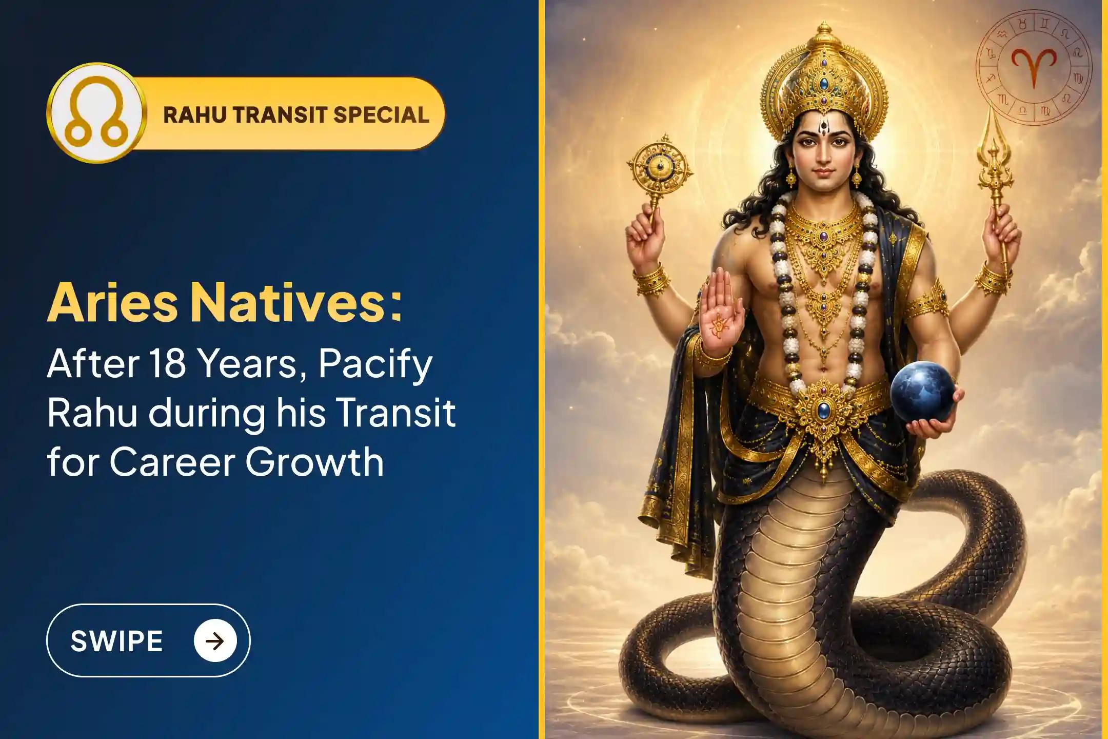 🕉️ 18 ವರ್ಷಗಳ ನಂತರ ನಡೆಯುತ್ತಿರುವ ಈ ವಿಶೇಷ ರಾಹು ಸಂಚಾರದ ಸಮಯದಲ್ಲಿ ಮಾನಸಿಕ ಒತ್ತಡವನ್ನು ನಿವಾರಿಸಿಕೊಳ್ಳಲು, ವೃತ್ತಿಜೀವನದಲ್ಲಿ ಪ್ರಗತಿ ಸಾಧಿಸಲು ಮೇಷ ರಾಶಿಯವರಿಗಾಗಿ ಆಯೋಜಿಸಲಾಗಿರುವ ‘ರಾಹು ಶಾಂತಿ ಜಪ ಮತ್ತು ಹೋಮ’ದಲ್ಲಿ ಪಾಲ್ಗೊಳ್ಳಿ 🙏