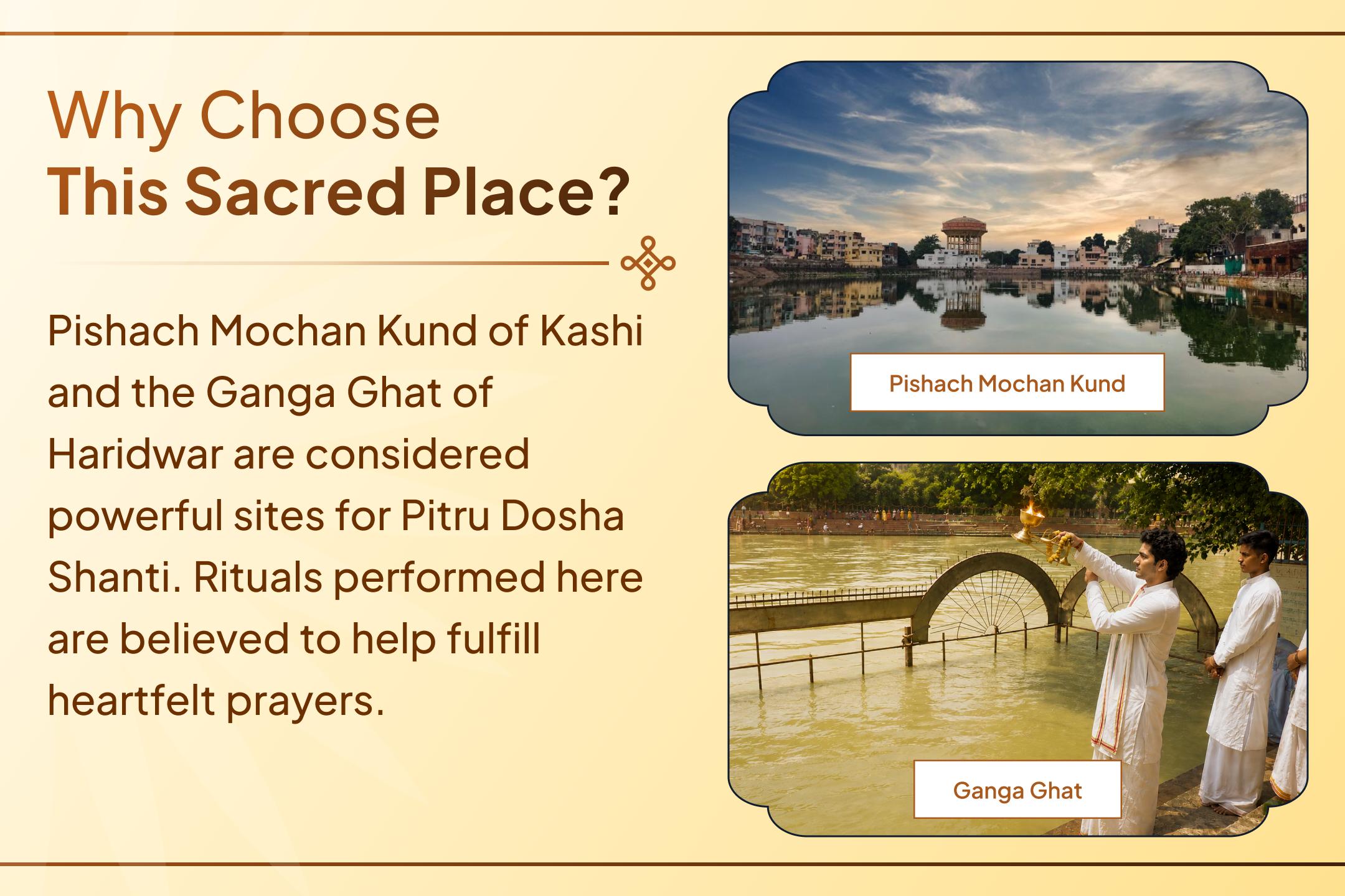 The Only Ritual in Kashi has been associated with ancestral rites and liberation. 