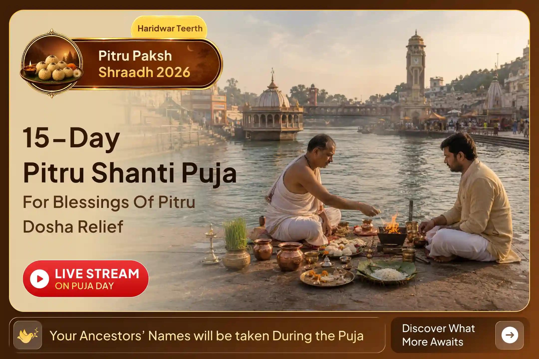 Silence Pitru Dosha Forever Through 15 Days of Sacred Ganga Prayers….