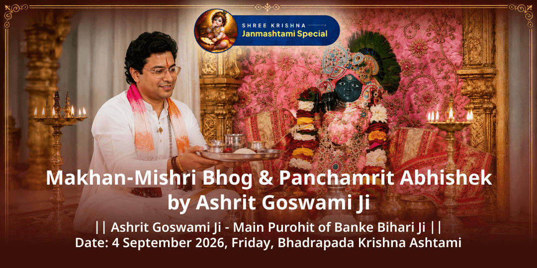 Janmashtami Special Makhan-Mishri Bhog & Panchamrit Abhishek by Ashrit Goswami Ji