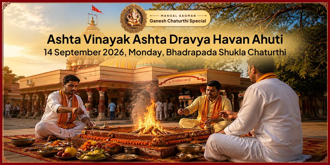 Ganesh Chaturthi Ashta Vinayak Ashta Dravya Havan Ahuti 