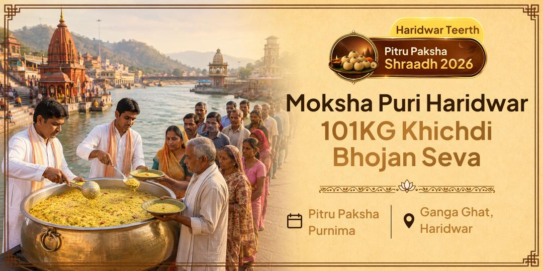 Your Ancestor Gave Without Keeping Count. This Pitru Paksha, Offer Them What Karna Forgot  - Participate in 101KG Khichdi Mahaseva at Haridwar