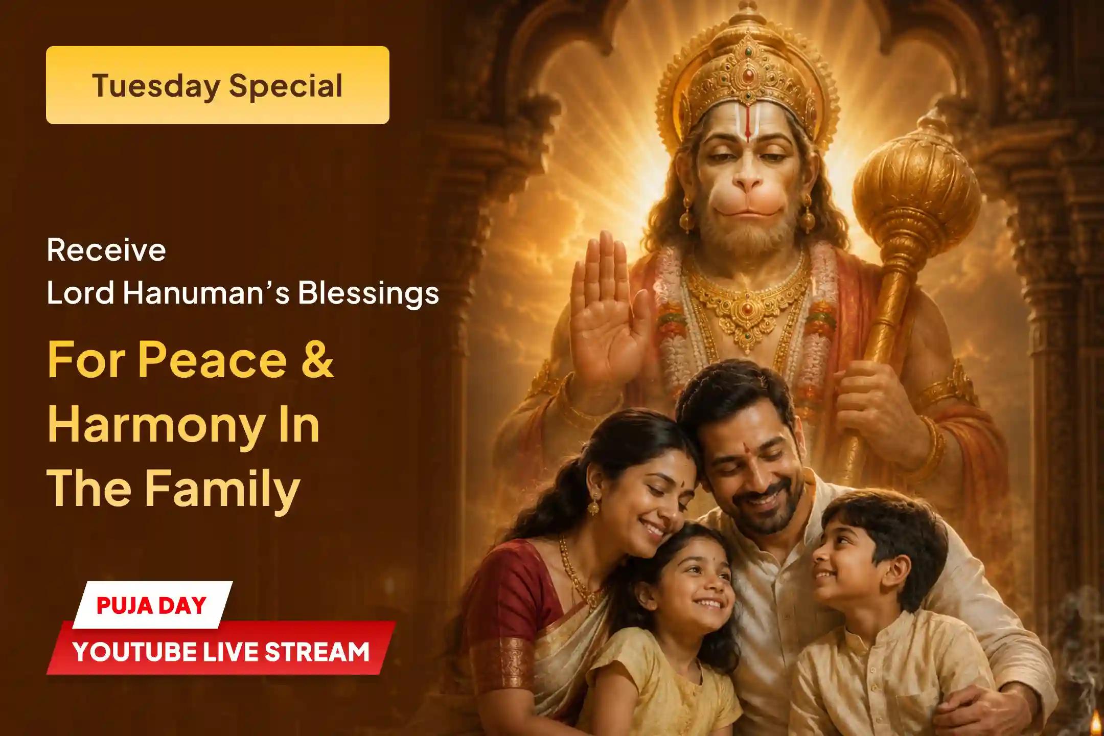 A special opportunity to seek Lord Hanuman’s blessings for peace and prosperity in the family.