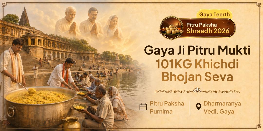 Feed 101 Souls at Vishnu's Own Tirtha So Your Ancestor's Hunger is Finally Answered - Participate in Khichdi Mahaseva! 