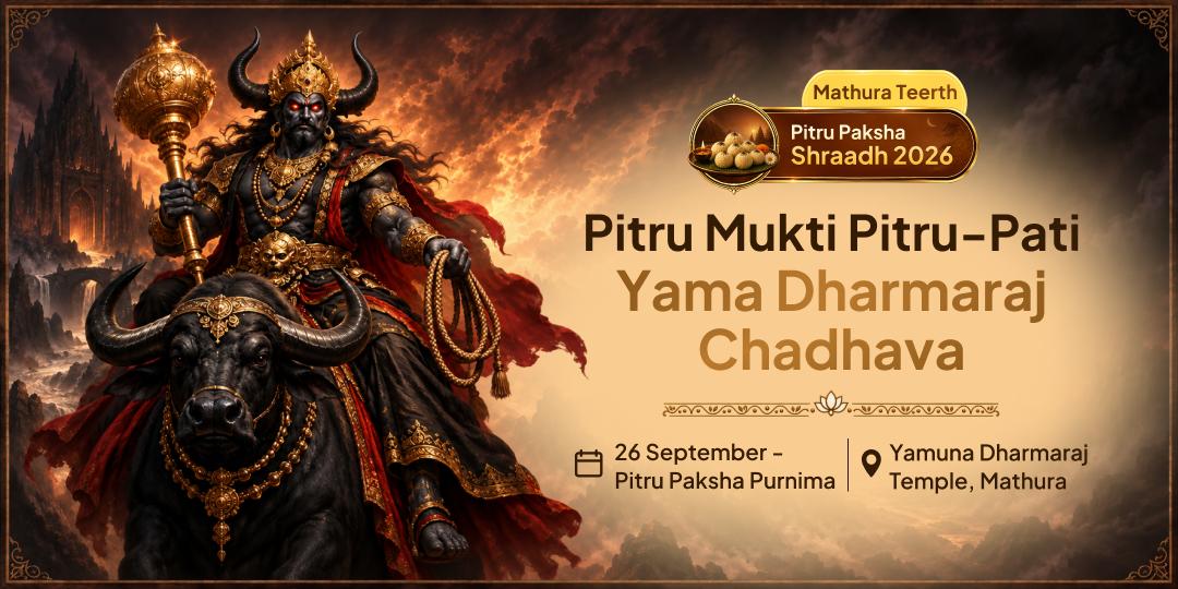 Pitru Paksha Shradh Pitru Mukti Pitru-Pati Yam Dharmaraj Chadhava